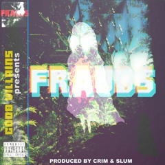 FRAUDS (CRIM// SLUM)