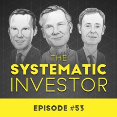 53 The Systematic Investor Series – September 16th, 2019