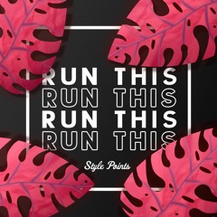 Style Points - Run This (Extended Mix) [Free Download]