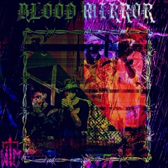 BLXXD MIRRXR X KURO KILLA (SLOWED VERSION)