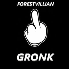 Forestvillian - Gronk