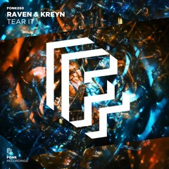 Raven & Kreyn - Tear It [OUT NOW]