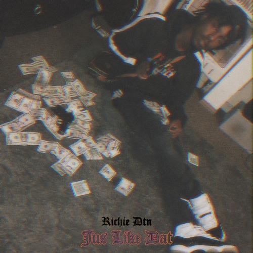 JU$T LIKE DAT [Prod. YUNG $WANK]