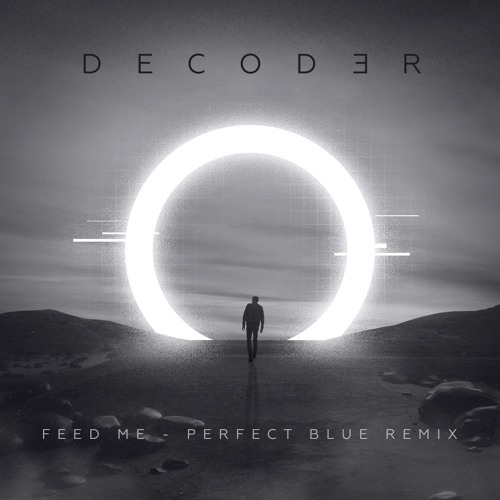 Feed Me - Perfect Blue (Decoder Remix)