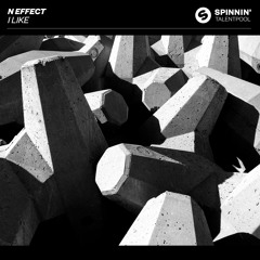 N Effect - I Like [OUT NOW]