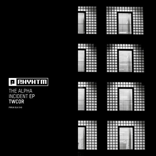 TWCOR - The Alpha Incident EP (PRRUKBLK049)