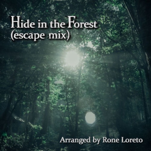 Hide in the Forest(escape mix) [夏休みアレンジ祭-2019-]