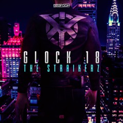 GBD270. The Straikerz - Glock 18 [OUT NOW]