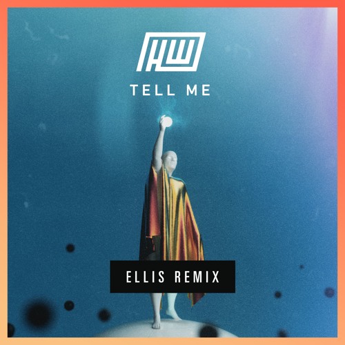 haywyre - tell me (ellis remix)