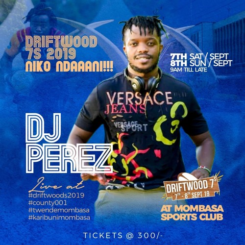 Club Banger Hit after hit #driftwoods7s #mombasa - DJ PEREZ