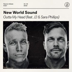 New World Sound - Outta My Head (feat. J2 & Sara Phillips) [OUT NOW]