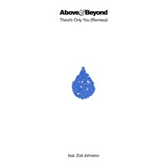 Above & Beyond feat. Zoë Johnston - There's Only You (No Mana Remix)