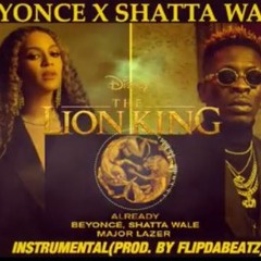 Beyonce X Shatta Wale-Already Instrumental Remake(Produced by FlipDaBeatz)
