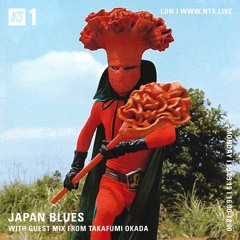 NTS Radio - Japan Blues w/Takafumi Okada(MANISDRON) 9th Sep 2019