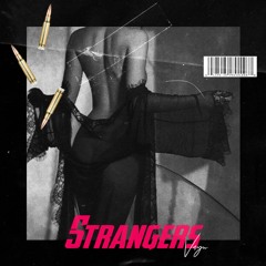 Strangers [Prod. Lonesxme]