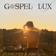 GOSPEL LUX Dedicato a Dio.  (Prod. Decoy)