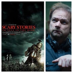 Ep. 350: We talk with one of the minds that adpated 'Scary Stories to Tell in the Dark'