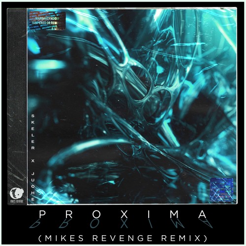 Skeler X Juche - Proxima (Mikes Revenge Remix)