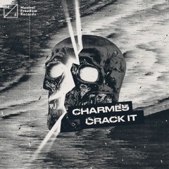 Charmes - Crack It
