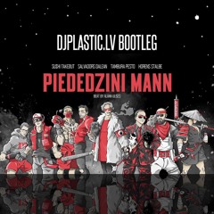 Piededzini Mann (DJ Plastic Remix) Singapūras Satīns