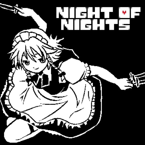 Night of Bad Times (Night of Nights in the style of MEGALOVANIA)