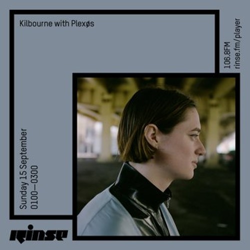 Kilbourne with Plexøs - 15 September 2019