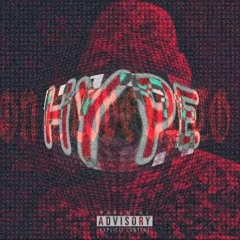 I Don't live up to the Hype(Ft.EMMvR)