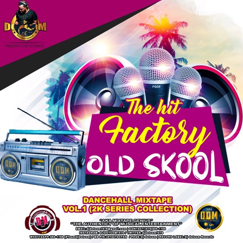 DJ DOTCOM_PRESENTS_THE HIT FACTORY_OLD SKOOL_DANCEHALL_MIXTAPE_VOL.1 (2K SERIES COLLECTION)