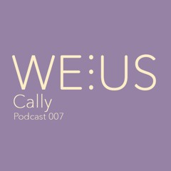 Cally (only own productions) - Weorus - Podcast007