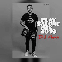 Play Salone Mix 2019 by Dj Flexx 🇸🇱