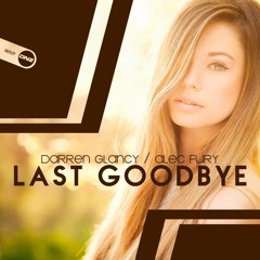 Darren Glancy & Alec Fury - Last Goodbye