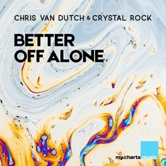 Chris van Dutch & Crystal Rock - Better off alone