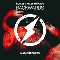 NOIXES & Miles Monaco - Backwards