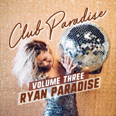 Ryan Paradise - Club Paradise Vol. 3