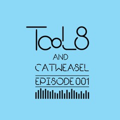 Catweasel | TooL8 & Friends | E001