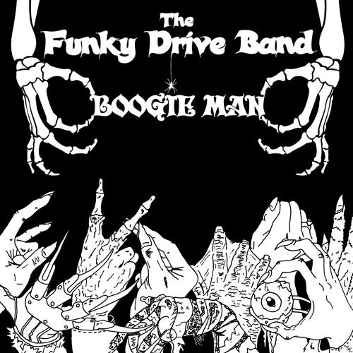 The Funky Drive Band : Trailer "Boogie Man" 45tr Coming Soon