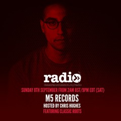 M5 Radio Hosted by Chris Hughes Featuring Classic Roots