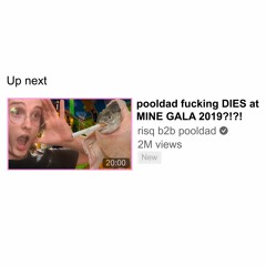 pooldad fucking DIES at MINE GALA 2019?!?! [NOT CLICKBAIT!] - risq b2b pooldad