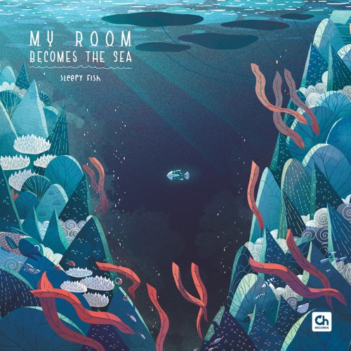 Sleepy Fish - My Room Becomes the Sea