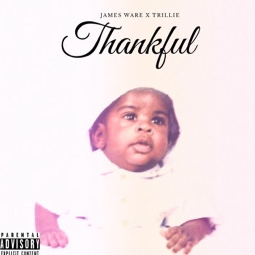 Thankful - James Ware Ft. Trillie
