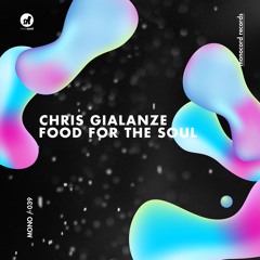 Chris Gialanze - Food For The Soul (Original Mix) Preview