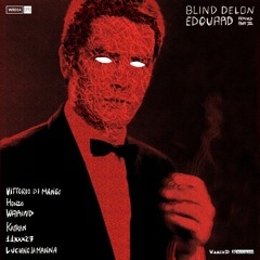 Blind Delon - Edouard (11xxx27 Remix) [Premiere I WR014]