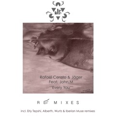 [BF033] Rafael Cerato & Jäger Feat. John M - Every You (Erly Tepshi Remix) // OUT NOW