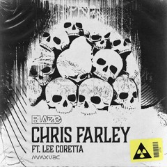 Blaize - Chris Farley ft. Lee Coretta (MMXVAC)
