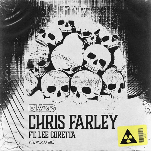 Blaize - Chris Farley ft. Lee Coretta (MMXVAC)