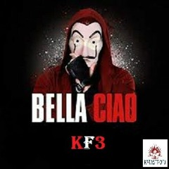 Bella Ciao-KF3(mashup)