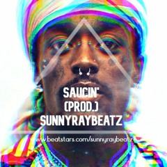 Saucin' (prod. SunnyRayBeatz)