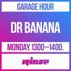 Garage Hour: Dr Banana - 16 September 2019