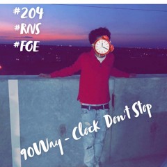 90WAY - Clock Don't Stop (Freestyle)