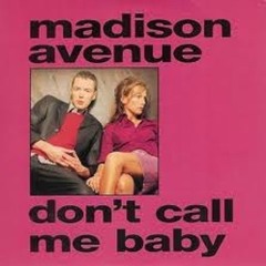 Madison Avenue - Call Me Baby (LAnderson edit)**free download**